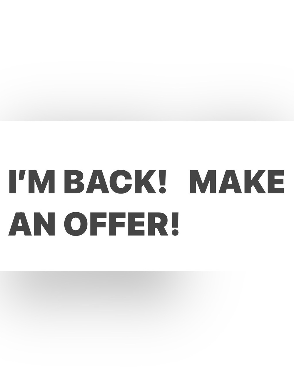 MAKE AN OFFER!